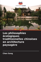 Les philosophies écologiques traditionnelles chinoises en architecture paysagère (French Edition) 6209994563 Book Cover
