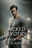 Wicked Devotion - Book Two B0F4KS6W1J Book Cover