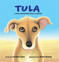 Tula: A Story About Believing in Yourself 1387099426 Book Cover