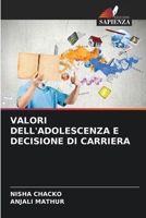 Valori Dell'adolescenza E Decisione Di Carriera (Italian Edition) 620853142X Book Cover