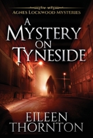 A Mystery On Tyneside 4867474169 Book Cover