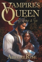 Vampire's Queen: Vol. 1 - Fire & Ice B0CKLV7LNN Book Cover