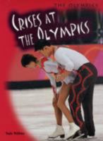 Crises at the Olympics 1575724529 Book Cover