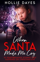 When Santa Made Me Cry 196200015X Book Cover