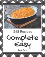 365 Complete Easy Recipes: More Than an Easy Cookbook B08GFZKP4X Book Cover