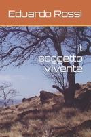 Il soggetto vivente (Italian Edition) B0CMHXQDQN Book Cover