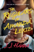 The Regulars of Amanda Lexie 1611537398 Book Cover