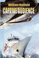 Captive Audience 1461066476 Book Cover