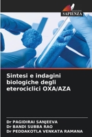 Sintesi e indagini biologiche degli eterociclici OXA/AZA (Italian Edition) 6209535313 Book Cover