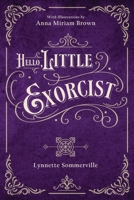Hello, Little Exorcist B0FRSD6373 Book Cover