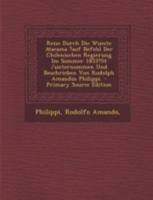 Reise Durch Die Wueste Atacama ?auf Befehl Der Chilenischen Regierung Im Sommer 1853?54 /Unternommen Und Beschrieben Von Rudolph Amandus Philippi. 1294775286 Book Cover