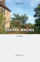 Oskars Wagnis : Erz�hlung 1999833953 Book Cover