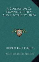 Collection of Examples on Heat and Electricity 1141576252 Book Cover