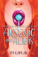 Arsenic & Alibis : Virtual Vigilante Book 1 1645541207 Book Cover