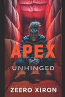 Apex Unhinged B0F8RD9CGP Book Cover