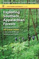 Exploring Southern Appalachian Forests: An Ecological Guide to 30 Great Hikes in the Carolinas, Georgia, Tennessee, and Virginia 1469618206 Book Cover