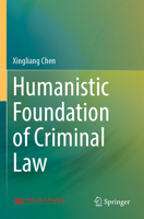 Humanistic Foundation of Criminal Law 9811997632 Book Cover