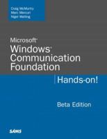 Microsoft Windows Communication Foundation: Hands-on 0672328771 Book Cover