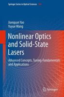 Nonlinear Optics and Solid-State Lasers: Advanced Concepts, Tuning-Fundamentals and Applications 3642227880 Book Cover