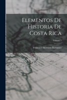Elementos De Historia De Costa Rica; Volume 1 1016816545 Book Cover