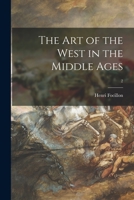 The Art of the West in the Middle Ages 1015024289 Book Cover