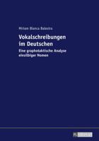 Vokalschreibungen Im Deutschen: Eine Graphotaktische Analyse Einsilbiger Nomen 3631729553 Book Cover