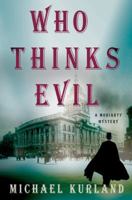 Who Thinks Evil: A Professor Moriarty Novel 0312365454 Book Cover