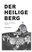 Der heilige Berg: Gefangen in der Gottesburg 1958-1964 3750415595 Book Cover