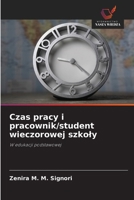 Czas pracy i pracownik/student wieczorowej szkoly (Polish Edition) 6209512976 Book Cover