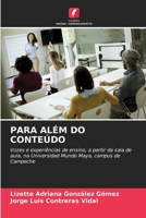 Para Além Do Conteúdo (Portuguese Edition) 6209916252 Book Cover