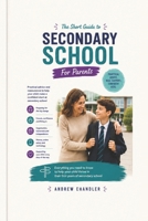 The Short Guide To Secondary School: For Parents B0HGKX5R2V Book Cover