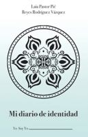 Mi diario de identidad: Yo soy yo (Spanish Edition) 8418213930 Book Cover
