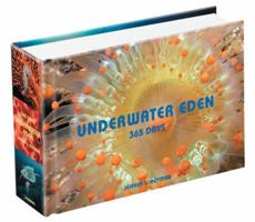 Underwater Eden: 365 Days 0810993112 Book Cover