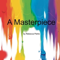 A Masterpiece 0578240424 Book Cover