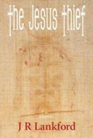 The Jesus Thief 0971869472 Book Cover