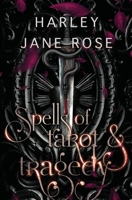 Spells of Tarot & Tragedy 0648644510 Book Cover