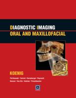 Diagnostic Imaging: Oral and Maxillofacial 193188420X Book Cover