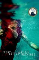 Teeny Little Grief Machines 1622508831 Book Cover