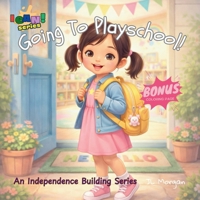 My First Day At Playschool ("I CAN!") B0GM74LJGC Book Cover