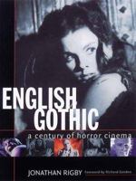 English Gothic: A Century of Horror Cinema 1903111013 Book Cover