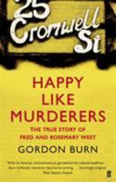 Happy Like Murderers 0571197051 Book Cover