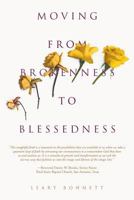 Moving from Brokenness to Blessedness 1644246163 Book Cover