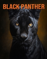 Black Panther: Fun Facts Book for Kids with Amazing Photos B0C6P8FRJG Book Cover