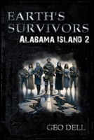 Earth's Survivors: Alabama Island book Two (The Earth's Survivors) B0FF1VH72Q Book Cover