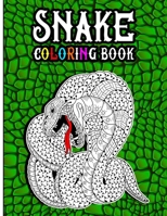 Snake Coloring Book: A Creative Adult Coloring Book in Zentangle Patterns Featuring Unique Snake Species Designs to Color, Including Wild A B091JDX6F4 Book Cover