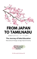 From JAPAN TO TAMILNADU: A Journey of SOKA EDUCATION B0FNWQSHDZ Book Cover