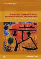 Begleitende Elternarbeit in Der Psychodynamischen Kindertherapie 3837923789 Book Cover