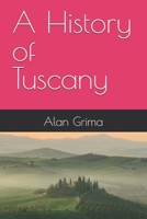 A History of Tuscany B0GW5NMGK6 Book Cover
