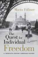 The Quest for Individual Freedom: A Twentieth-Century European History 1009482815 Book Cover
