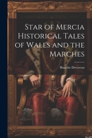 Star of Mercia Historical Tales of Wales and the Marches 1480081388 Book Cover